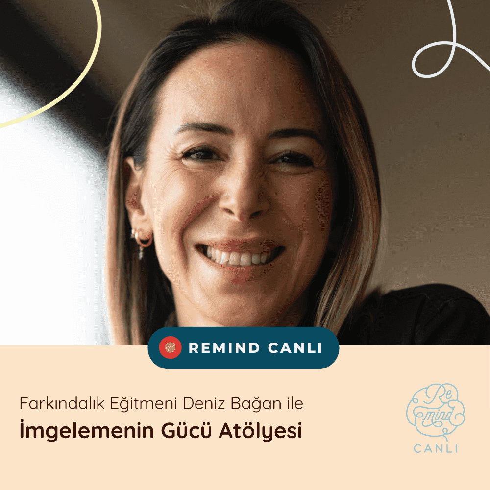 Deniz Bağan ile İmgelemenin Gücü