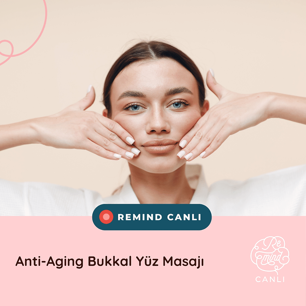 Anti-Aging Bukkal Yüz Masajı