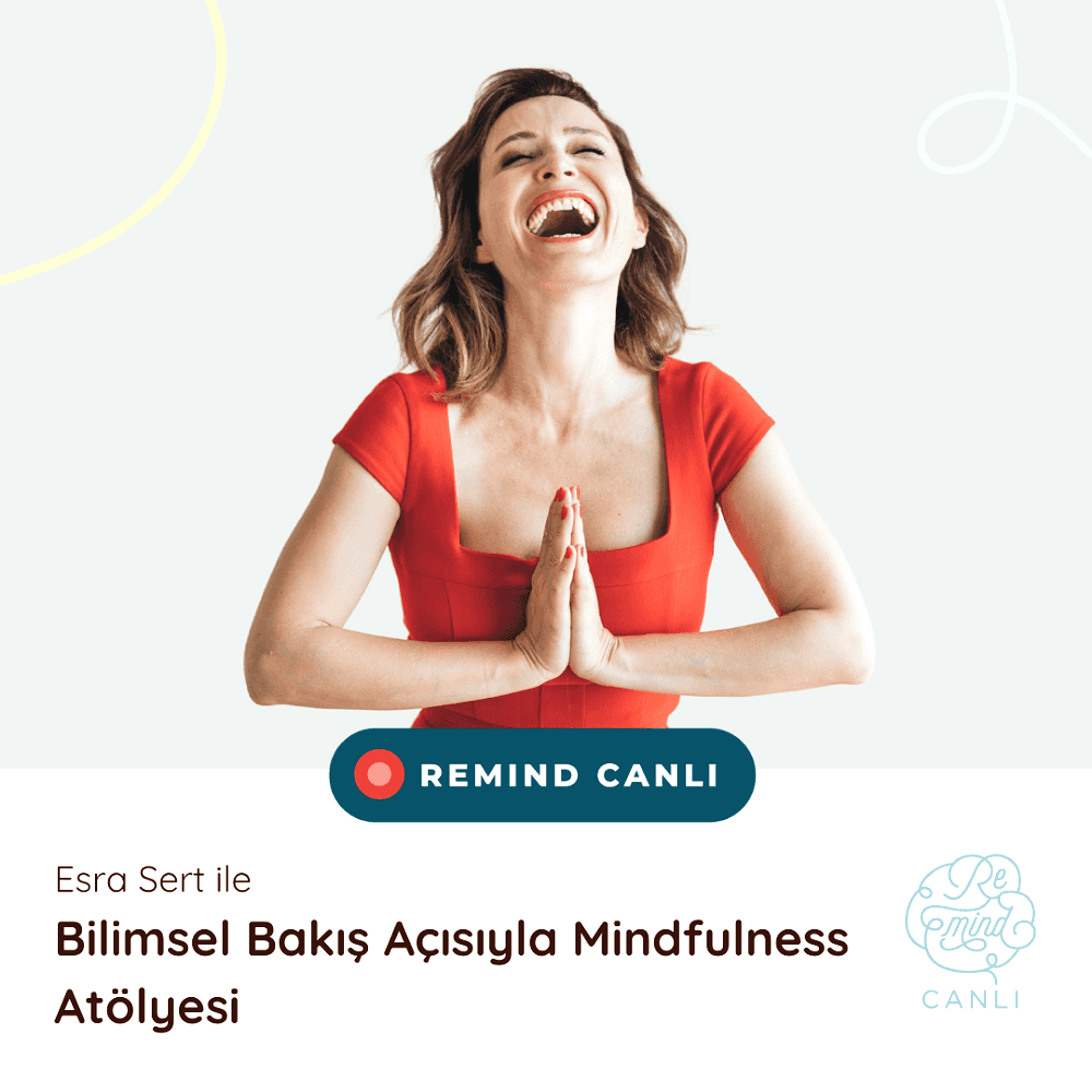 Bilimsel Bakış Açısıyla Mindfulness Atölyesi
